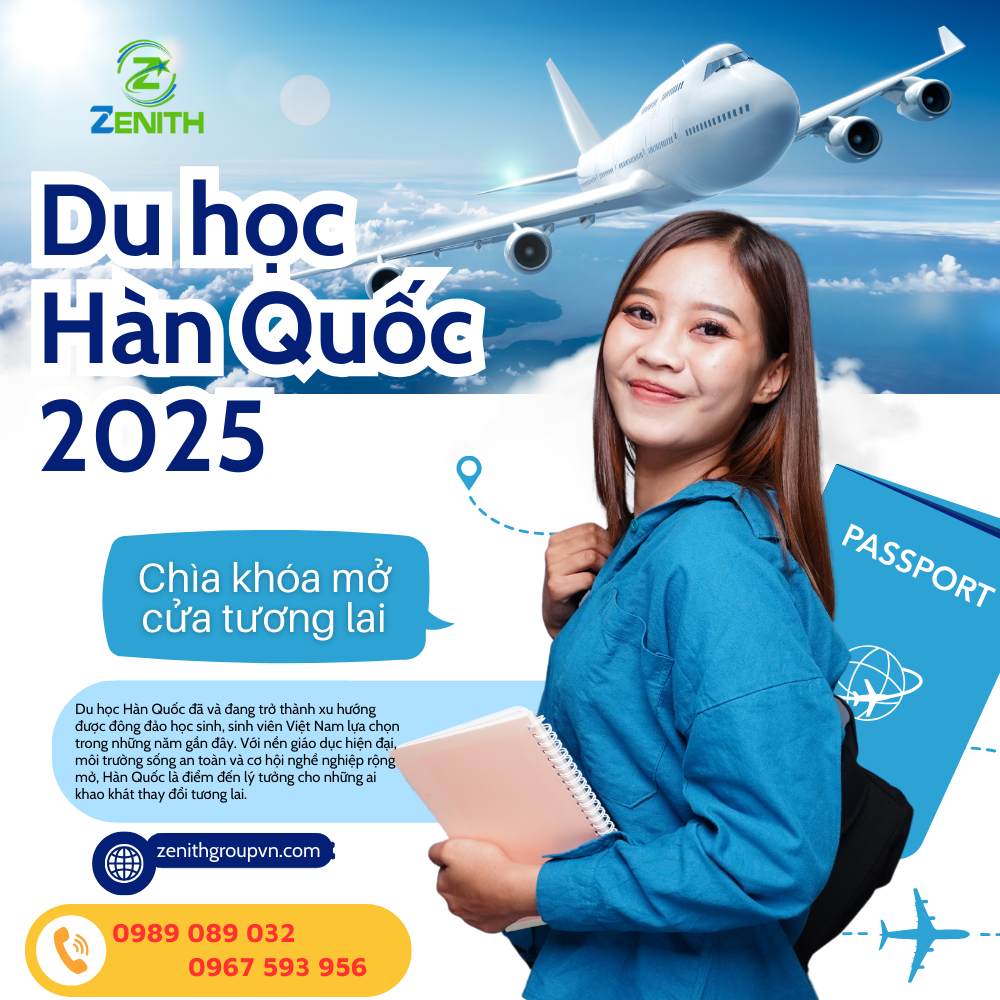 Du Học Hàn Quốc 2025: Chìa Khóa Mở Cửa Tương Lai Cùng Zenith